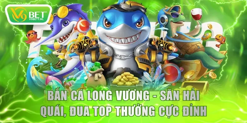 Bắn cá Long Vương