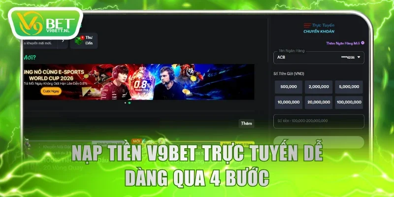 Nạp tiền V9BET trực tuyến dễ dàng qua 4 bước