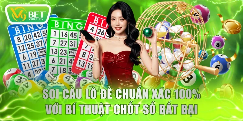 Soi cầu lô đề