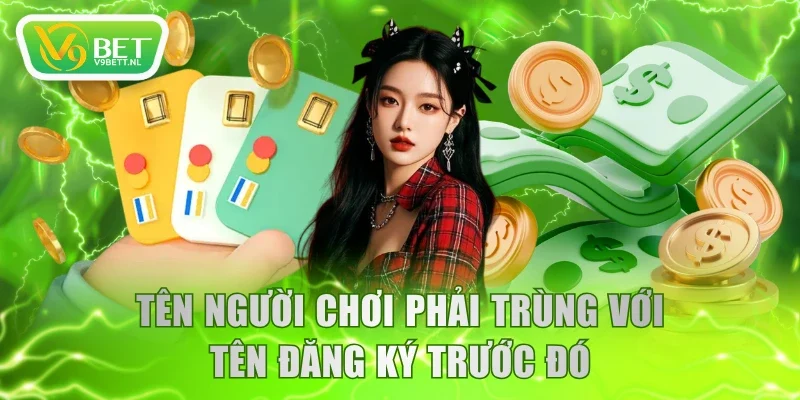 Tên người chơi phải trùng với tên đăng ký trước đó